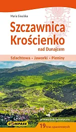Szczawnica Krościenko nad Dunajcem Przewodnik turystyczny Szczawnica Krościenko nad Dunajcem Przewodnik turystyczny