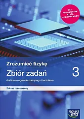 Zrozumieć fizykę 3 Zbiór zadań Zakres,Bogdan Mendel