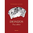 Dionizos Trzy szkice Dionizos Trzy szkice