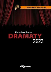 Dramaty 2022Kazimierz Braun