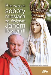 Pierwsze soboty miesiąca ze świętym Janem,Anna Matusiak