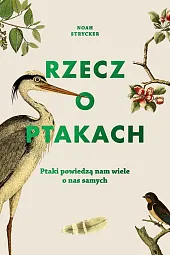 Rzecz o ptakachNoah Strycker