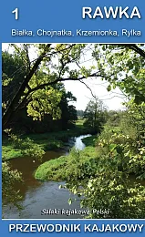 Rawka Białka Chojnatka Krzemionka Rylka Przewodnik,zbiorowa Praca