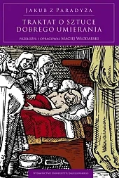 Traktat o sztuce dobrego umieraniaParadyża Jakub z