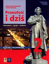 Przeszłość i dziś 2 Podręcznik Część 1 Zakres podstawowy i rozszerzony