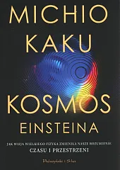 Kosmos EinsteinaMichio Kaku