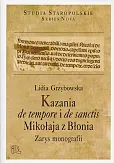Kazania de tempore i de sanctis Mikołaja z Błonia Kazania de tempore i de sanctis Mikołaja z Błonia
