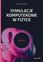 Symulacje komputerowe w fizyceMaciej Matyka