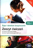 Żyję i działam bezpiecznie Zeszyt ćwiczeń do edukacji dla bezpieczeństwa Żyję i działam bezpiecznie Zeszyt ćwiczeń do edukacji dla bezpieczeństwa