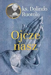 Ojcze naszDolindo Ruotolo