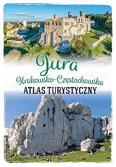 Jura Krakowsko-Częstochowska Atlas turystyczny