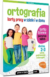 Ortografia Klasa 2-3 Karty pracy w,Marta Kurdziel