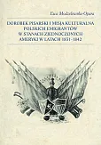 Dorobek pisarski i misja kulturalna polskich emigrantów w Stanach Zjednoczonych Ameryki w latach 1831-1842