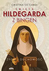 Święta Hildegarda z Bingen Święta Hildegarda z Bingen