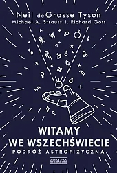 Witamy we Wszechświecie Podróż astrofizycznadeGrasse Tyson Neil Witamy we Wszechświecie Podróż astrofizycznadeGrasse Tyson Neil