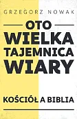 Oto Wielka Tajemnica Wiary Oto Wielka Tajemnica Wiary