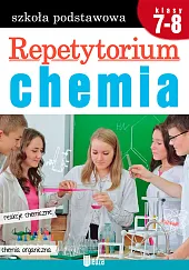 Repetytorium Chemia Szkoła podstawowa 7-8 Repetytorium Chemia Szkoła podstawowa 7-8
