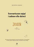 Scenariusze zajęć i zabaw dla dzieci Jesień