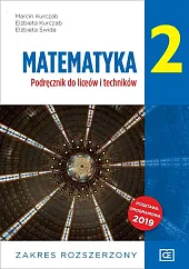 Matematyka 2 Podręcznik Zakres rozszerzonyMarcin Kurczab