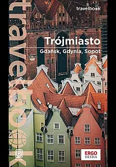 Trójmiasto. Gdańsk, Gdynia, Sopot. Travelbook. Wydanie,Głuc Katarzyna