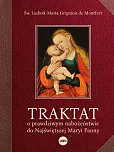 Traktat o prawdziwym nabożeństwie do najświętszej Maryi Panny