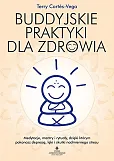 Buddyjskie praktyki dla zdrowia Buddyjskie praktyki dla zdrowia