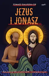 Jezus i JonaszTomasz Gałuszka