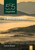 555 zagadek o Bieszczadach