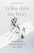 Tylko dziś się liczy Tylko dziś się liczy
