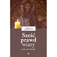 Sześć prawd wiary oraz ich skutki Sześć prawd wiary oraz ich skutki
