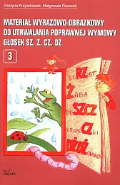 Materiał wyrazowo-obrazkowy do utrwalania poprawnej wymowy,Grażyna Krzysztoszek Materiał wyrazowo-obrazkowy do utrwalania poprawnej wymowy,Grażyna Krzysztoszek