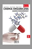 Chemia organiczna Zakres rozszerzony Część 2 Chemia organiczna Zakres rozszerzony Część 2