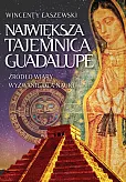 Największa tajemnica Guadalupe Największa tajemnica Guadalupe
