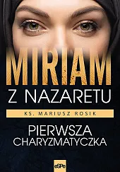Miriam z NazaretuMariusz Rosik Miriam z NazaretuMariusz Rosik