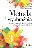 Metoda i wyobraźnia. Lekcje twórczości w klasie 3
