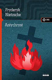 AntychrystFryderyk Nietzsche AntychrystFryderyk Nietzsche