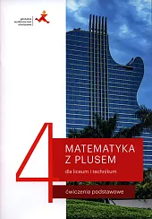 Matematyka z plusem 4 Ćwiczenia podstawoweMałgorzata Dobrowolska Matematyka z plusem 4 Ćwiczenia podstawoweMałgorzata Dobrowolska