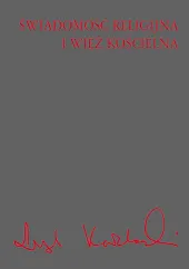 Świadomość religijna i więź kościelnaLeszek Kołakowski Świadomość religijna i więź kościelnaLeszek Kołakowski
