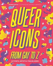 Queer Icons from Gay to ZPatrick Boyle