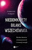 Niedomknięty bilans wszechświata Niedomknięty bilans wszechświata