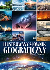 Ilustrowany słownik geograficznyMarek Kasprzak Ilustrowany słownik geograficznyMarek Kasprzak
