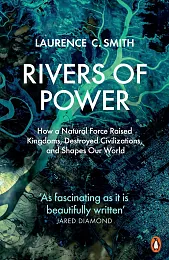 Rivers of PowerC.Laurence Smith