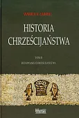 Historia chrześcijaństwa Tom 2 Budowanie chrześcijaństwa Historia chrześcijaństwa Tom 2 Budowanie chrześcijaństwa