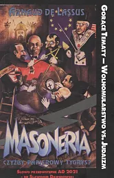 Masoneria czyżby papierowy tygrysArnaud De Lassus Masoneria czyżby papierowy tygrysArnaud De Lassus