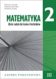 Matematyka 2 Zbiór zadań Zakres podstawowy Matematyka 2 Zbiór zadań Zakres podstawowy