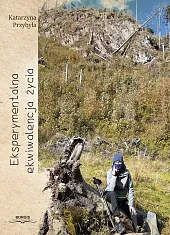 Eksperymentalna ekwiwalencja życiaKatarzyna Przybyła