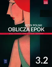 Język polski Oblicza epok 3 Podręcznik Część 2 Zakres podstawowy i rozszerzony