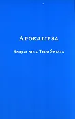 Apokalipsa Księga nie z tego świata Apokalipsa Księga nie z tego świata