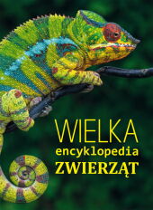 Wielka encyklopedia zwierząt Wielka encyklopedia zwierząt