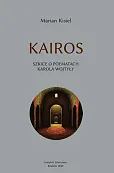 Kairos Szkice o poematach Karola Wojtyły